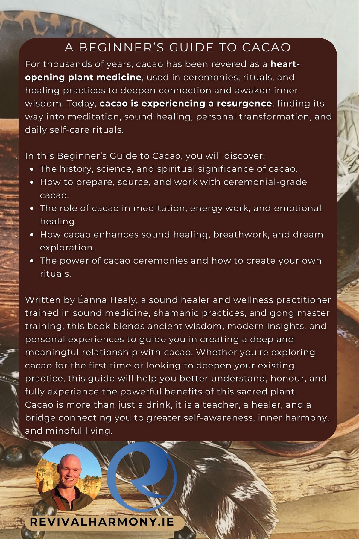 Back cover of The Beginner's Guide to Cacao, with the book description and a photo of Éanna Healy